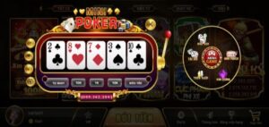 Mini Poker tại cổng Game bài choáng
